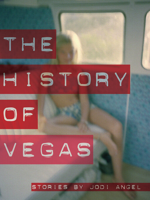 Title details for The History of Vegas by Jodi Angel - Available